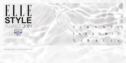 ELLE STYLE AWARDS 2019 İÇİN GERİ SAYIM BAŞLADI!