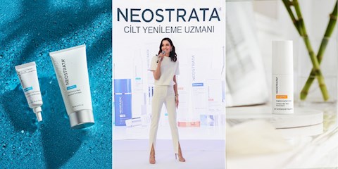 CİLT YENİLEME UZMANI NEOSTRATA'NIN MARKA YÜZÜ CANSU DERE OLDU