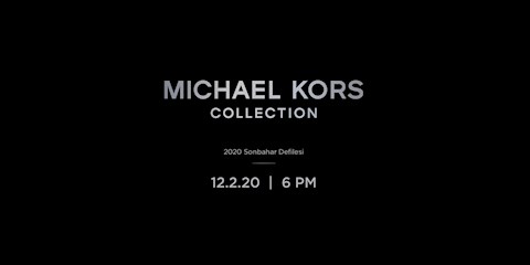 CANLI YAYIN: MICHAEL KORS SONBAHAR 2020 DEFİLESİ 