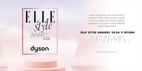 ELLE Style Awards 2026 X Dyson Gecesine Sayılı Günler Kaldı!