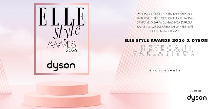 ELLE Style Awards 2026 X Dyson Gecesine Sayılı Günler Kaldı!